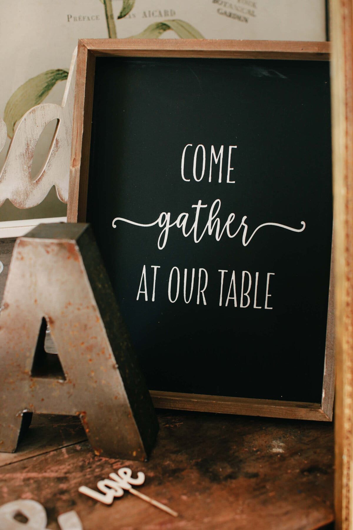 Come gather at our table chalkboard sign with metal letter